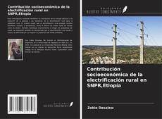 Buchcover von Contribución socioeconómica de la electrificación rural en SNPR,Etiopía