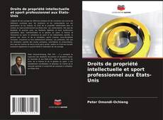 Bookcover of Droits de propriété intellectuelle et sport professionnel aux États-Unis