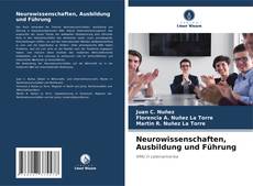 Bookcover of Neurowissenschaften, Ausbildung und Führung