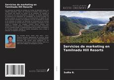 Buchcover von Servicios de marketing en Tamilnadu Hill Resorts