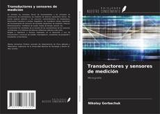 Bookcover of Transductores y sensores de medición