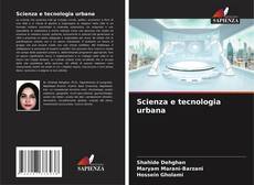 Copertina di Scienza e tecnologia urbana