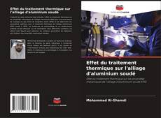 Capa do livro de Effet du traitement thermique sur l'alliage d'aluminium soudé 