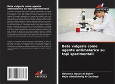 Portada del libro de Beta vulgaris come agente antimalarico su topi sperimentali
