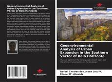 Borítókép a  Geoenvironmental Analysis of Urban Expansion in the Southern Vector of Belo Horizonte - hoz