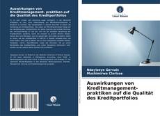 Buchcover von Auswirkungen von Kreditmanagement- praktiken auf die Qualität des Kreditportfolios