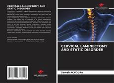 Couverture de CERVICAL LAMINECTOMY AND STATIC DISORDER