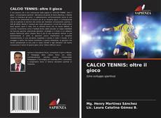 CALCIO TENNIS: oltre il gioco kitap kapağı