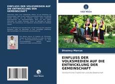 Bookcover of EINFLUSS DER VOLKSMEDIEN AUF DIE ENTWICKLUNG DER GEMEINSCHAFT