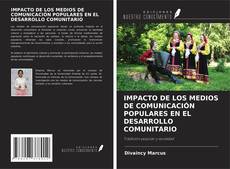 Portada del libro de IMPACTO DE LOS MEDIOS DE COMUNICACIÓN POPULARES EN EL DESARROLLO COMUNITARIO