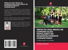 Copertina di IMPACTO DOS MEIOS DE COMUNICAÇÃO POPULARES NO DESENVOLVIMENTO COMUNITÁRIO