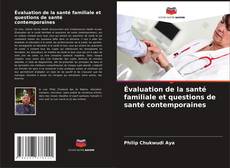 Buchcover von Évaluation de la santé familiale et questions de santé contemporaines