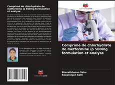 Buchcover von Comprimé de chlorhydrate de metformine ip 500mg formulation et analyse