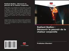 Capa do livro de Radiant Bodies : Découvrir le pouvoir de la chaleur corporelle 