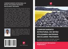 Copertina di COMPORTAMENTO ESTRUTURAL DO BETÃO UTILIZANDO MATERIAIS RECICLADOS TRATADOS