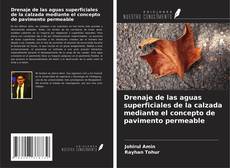 Bookcover of Drenaje de las aguas superficiales de la calzada mediante el concepto de pavimento permeable
