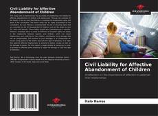 Capa do livro de Civil Liability for Affective Abandonment of Children 