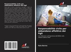 Capa do livro de Responsabilità civile per abbandono affettivo dei figli 