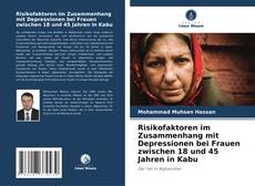 Portada del libro de Risikofaktoren im Zusammenhang mit Depressionen bei Frauen zwischen 18 und 45 Jahren in Kabu