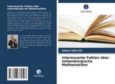 Capa do livro de Interessante Fakten über siebenbürgische Mathematiker 