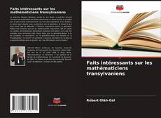Buchcover von Faits intéressants sur les mathématiciens transylvaniens