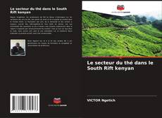 Buchcover von Le secteur du thé dans le South Rift kenyan