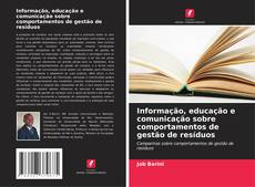 Borítókép a  Informação, educação e comunicação sobre comportamentos de gestão de resíduos - hoz