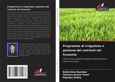 Bookcover of Programma di irrigazione e gestione dei nutrienti nel frumento