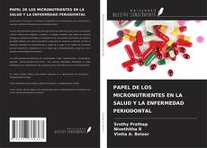 Buchcover von PAPEL DE LOS MICRONUTRIENTES EN LA SALUD Y LA ENFERMEDAD PERIODONTAL