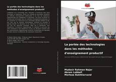 Bookcover of La portée des technologies dans les méthodes d'enseignement productif