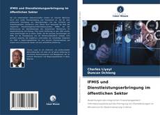 Bookcover of IFMIS und Dienstleistungserbringung im öffentlichen Sektor
