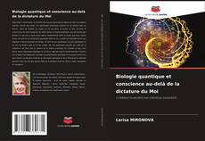 Biologie quantique et conscience au-delà de la dictature du Moi kitap kapağı