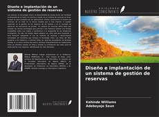 Bookcover of Diseño e implantación de un sistema de gestión de reservas
