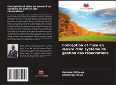 Bookcover of Conception et mise en œuvre d'un système de gestion des réservations