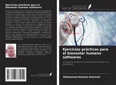 Bookcover of Ejercicios prácticos para el bienestar humano softwares