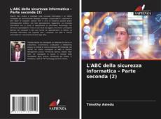 Buchcover von L'ABC della sicurezza informatica - Parte seconda (2)