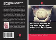 Copertina di Exercícios práticos de software para o bem-estar geral da sociedade