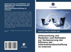 Couverture de Untersuchung von Modellen und Methoden zur Verbesserung der Effizienz der Informationsbeschaffung im Internet