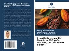 Portada del libro de Insektizide gegen die Teemücke Helopelis theivora, die den Kakao befällt