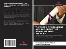 Capa do livro de THE WORK ENVIRONMENT AND THE QUALITY OF ADMINISTRATIVE SERVICES 