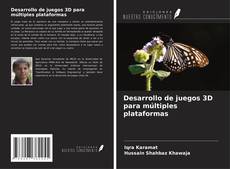 Buchcover von Desarrollo de juegos 3D para múltiples plataformas