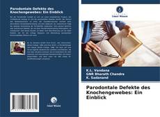 Capa do livro de Parodontale Defekte des Knochengewebes: Ein Einblick 