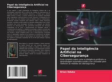 Copertina di Papel da Inteligência Artificial na Cibersegurança