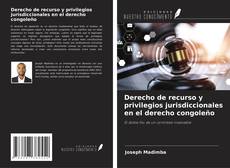 Buchcover von Derecho de recurso y privilegios jurisdiccionales en el derecho congoleño