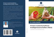 Capa do livro de Primäre landwirtschaftliche Kreditgenossenschaften (PACS) 