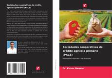 Copertina di Sociedades cooperativas de crédito agrícola primário (PACS)