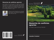 Bookcover of Memorias de conflictos agrarios