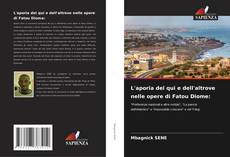 L'aporia del qui e dell'altrove nelle opere di Fatou Diome:的封面