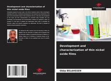 Capa do livro de Development and characterization of thin nickel oxide films 