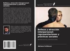 Portada del libro de Belleza y atracción interpersonal: representaciones y prácticas sociales